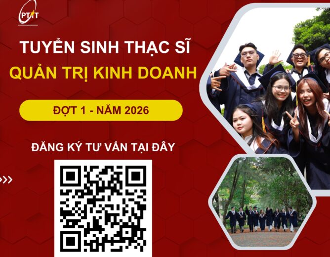 THÔNG BÁO TUYỂN SINH THẠC SĨ QUẢN TRỊ KINH DOANH – ĐỢT 1 NĂM 2026