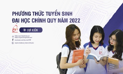 PHƯƠNG THỨC TUYỂN SINH ĐẠI HỌC HỆ CHÍNH QUY NĂM 2022