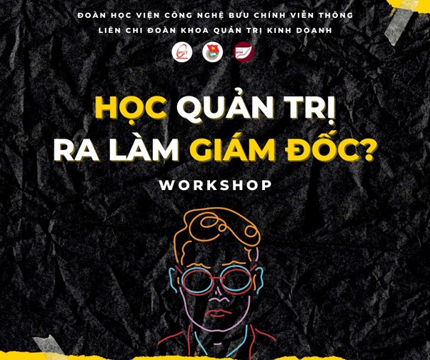 Workshop “Học Quản trị ra làm Giám đốc?”